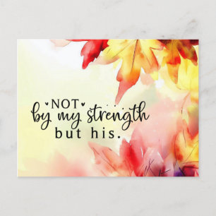 Not by my strength but His Christian Bible Quote Postcard