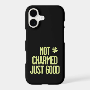 Not Charmed Just Good Shamrock Quote