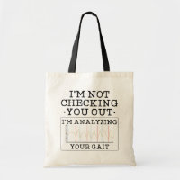 Not Checking You Out Physical Therapist Gag