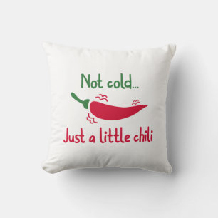 Not Cold… Just A Little Chilli Cushion