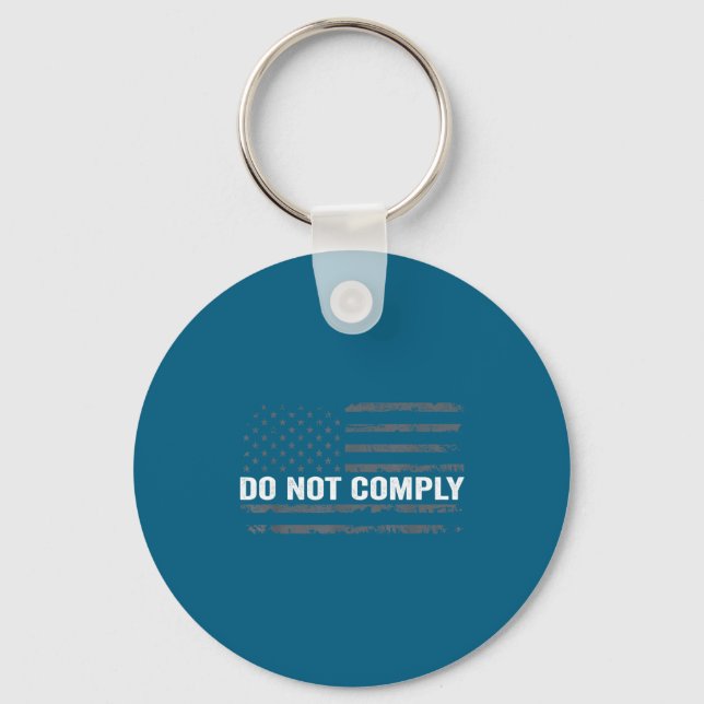 Not Comply American Flag Usa Key Ring (Front)