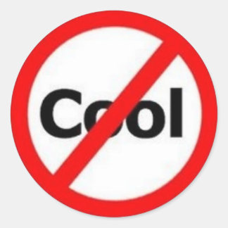 not-cool classic round sticker