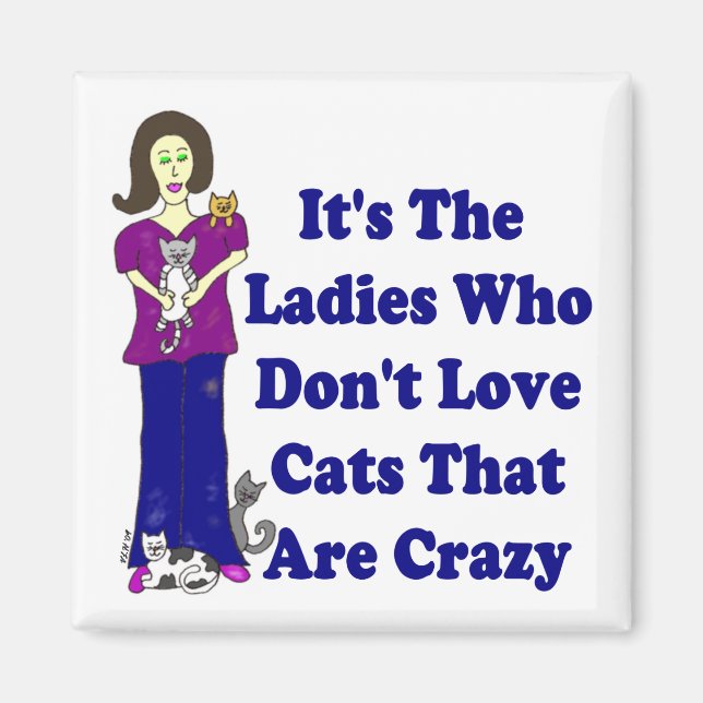 (Not Crazy) Cat Lady Square Magnet (Front)