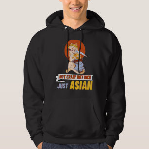 Not Crazy Not Rich Just Asian Cat Wth Samurai Swo Hoodie