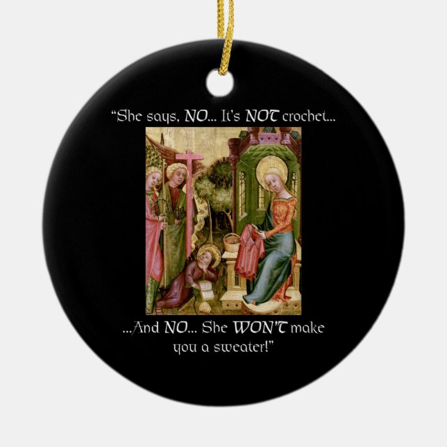 Not Crochet Funny Mediaeval Knitting Ceramic Ornament (Front)