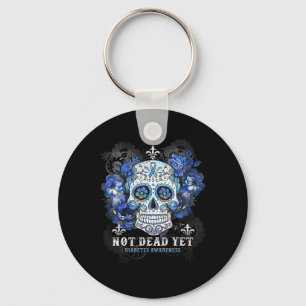Not Dead Yet Diabetes Awareness Skull Flower Gift Key Ring