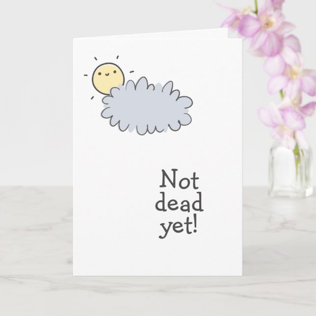 Not Dead Yet! Happy Cancerversary! Card (Orchid)