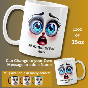 Not Decaf, Please!,  Fabulous Eyes Funny Face Coffee Mug