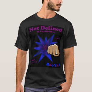 Not Defined By Past Mistakes Kind Tee