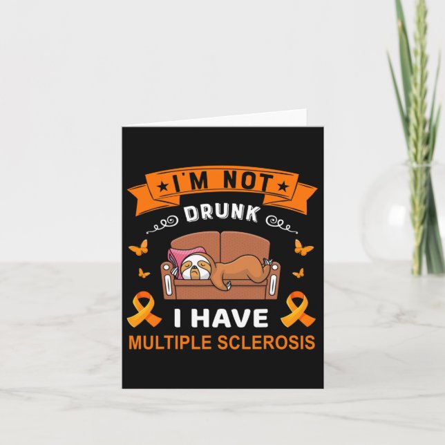 Not Drunk I Have Multiple Sclerosis  Card (Front)