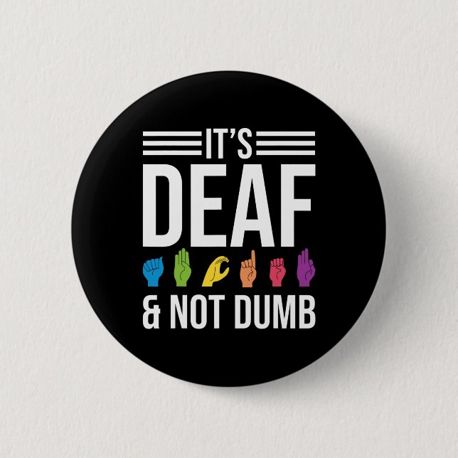 Not Dumb  6 Cm Round Badge (Front)
