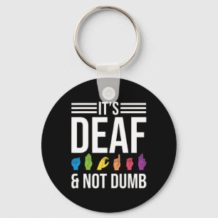 Not Dumb  Key Ring