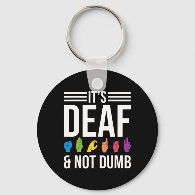 Not Dumb  Key Ring (Front)