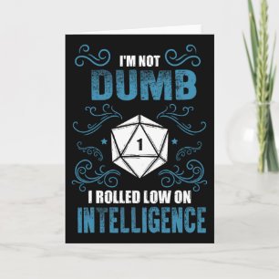 Not Dumb - Low Intelligence Rpg Tabletop Gamer Rol Card