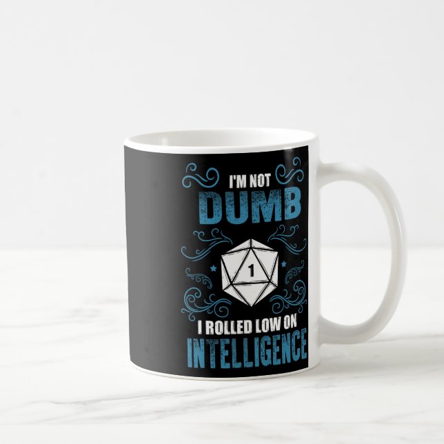Not Dumb - Low Intelligence Rpg Tabletop Gamer Rol Coffee Mug (Right)