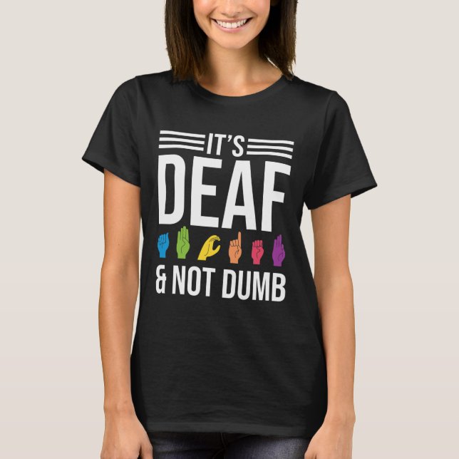 Not Dumb  T-Shirt (Front)