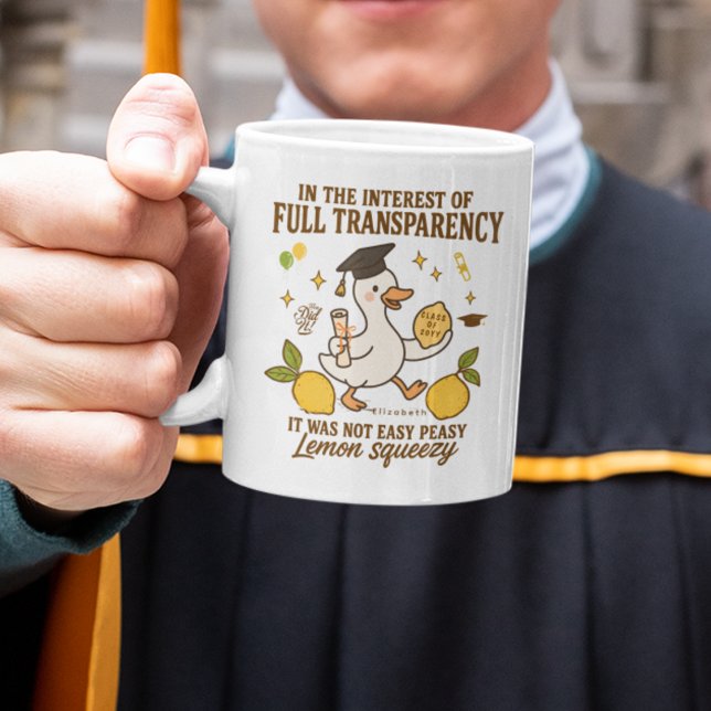 Not Easy Peasy Lemon Squeezy Funny Graduation Gift Coffee Mug (Creator Uploaded)