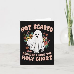 Not Ed Because I Know The Holy Ghost Halloween Chr Card