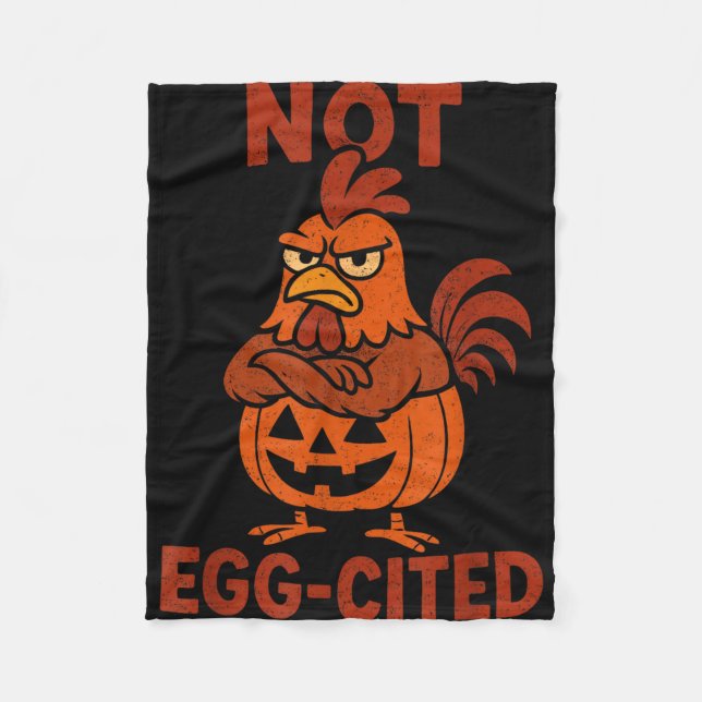 Not egg-cited grumpy rooster halloween pumpkin  fleece blanket (Front)