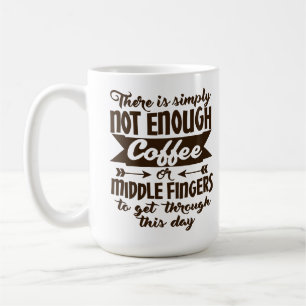 Not Enough Coffee Typography Coffee Mug