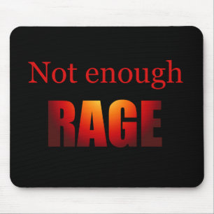Not enough rage black mouse pad