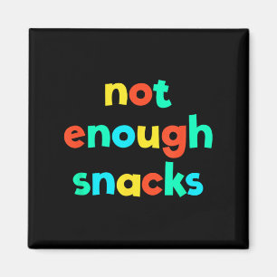 Not Enough Snacks Kid Core Funny Brat Gen Z Kidcor Magnet