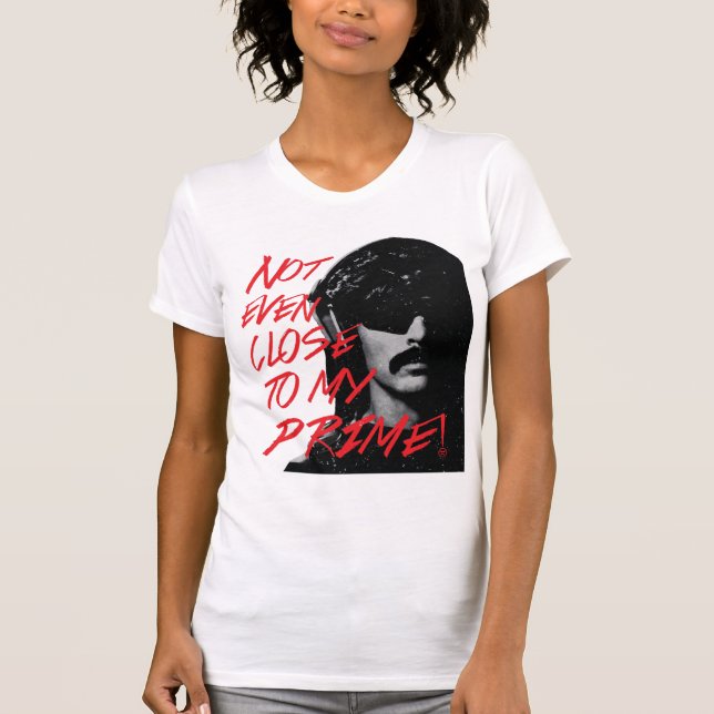 Not Even Close To My Prime Dr Disrespect Violence  T-Shirt (Front)