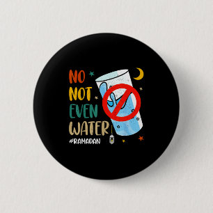 Not even water ramadan kareem happy ramadan pajama 6 cm round badge
