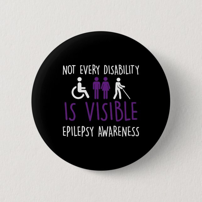 Not Every Disability Is Visible  6 Cm Round Badge (Front)