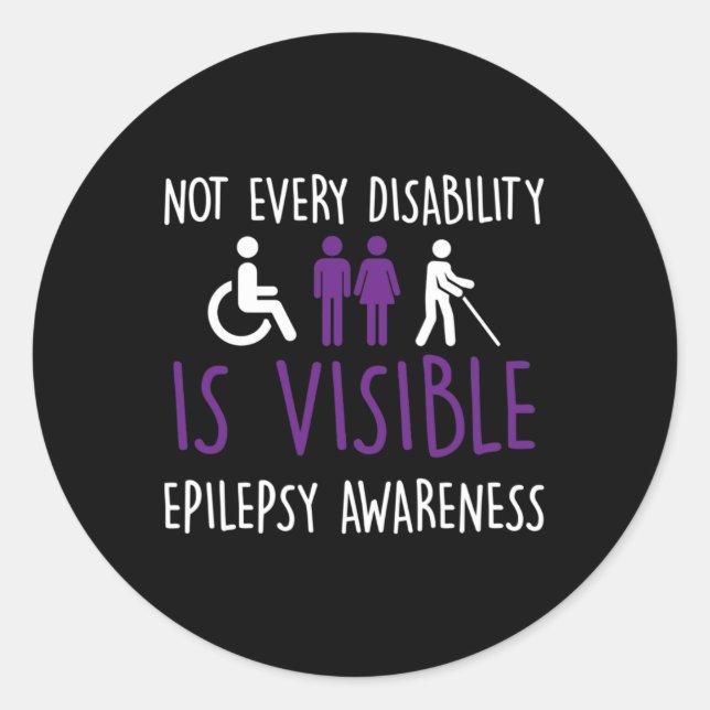 Not Every Disability Is Visible Classic Round Sticker (Front)