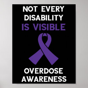 Not Every Disability Purple Ribbon Overdose Awaren Poster