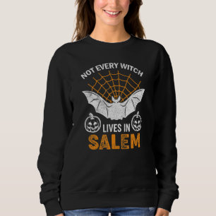 Not Every Witch Live In Salem Happy Halloween Scar Sweatshirt