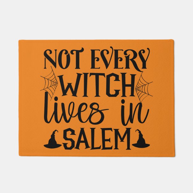 Not Every Witch Lives in Salem Halloween Doormat (Front)