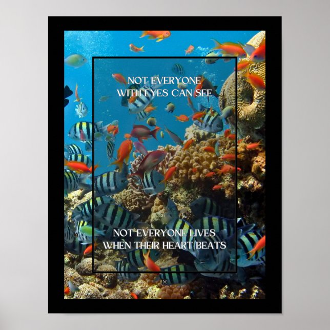 Not everyone with eyes CAN SEE ocean life quote  Poster (Front)