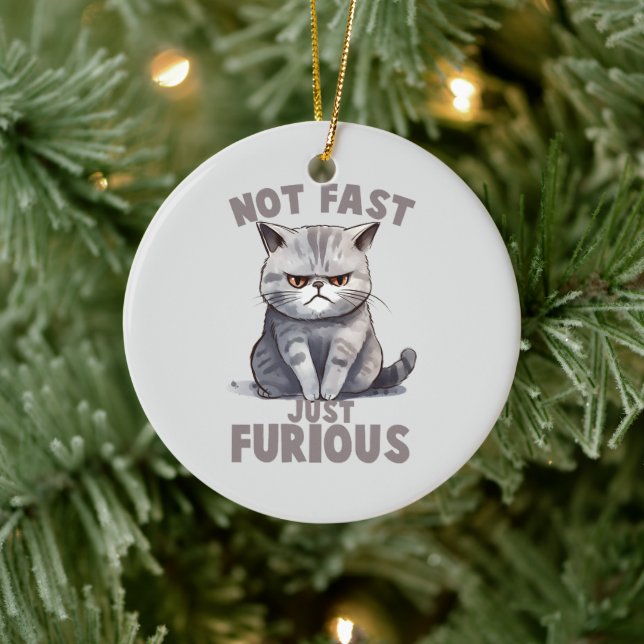 Not Fast, Just Furious – Grey Cat Humour Ceramic Ornament (Tree)