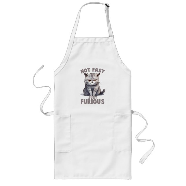 Not Fast, Just Furious – Grey Cat Humour Long Apron (Front)
