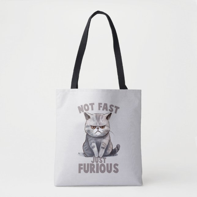 Not Fast, Just Furious – Grey Cat Humour Tote Bag (Front)