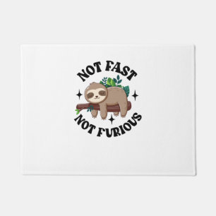 Not Fast Not Furious Funny Cute Sleepy Sloth Doormat