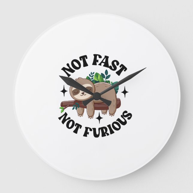 Not Fast Not Furious Funny Cute Sleepy Sloth Large Clock (Front)