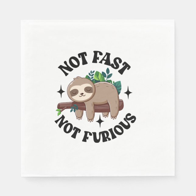 Not Fast Not Furious Funny Cute Sleepy Sloth Napkin (Front)