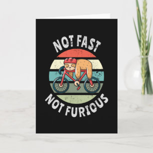 Not Fast Not Furious lazy sloth sleeping bicycle Card