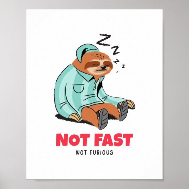 Not Fast Not Furious T-Shirt Poster (Front)