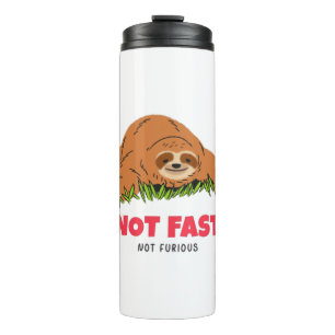 Not Fast Not Furious Thermal Tumbler
