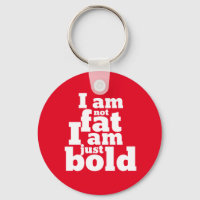 Not Fat Just Bold Funny Inspirational Quote