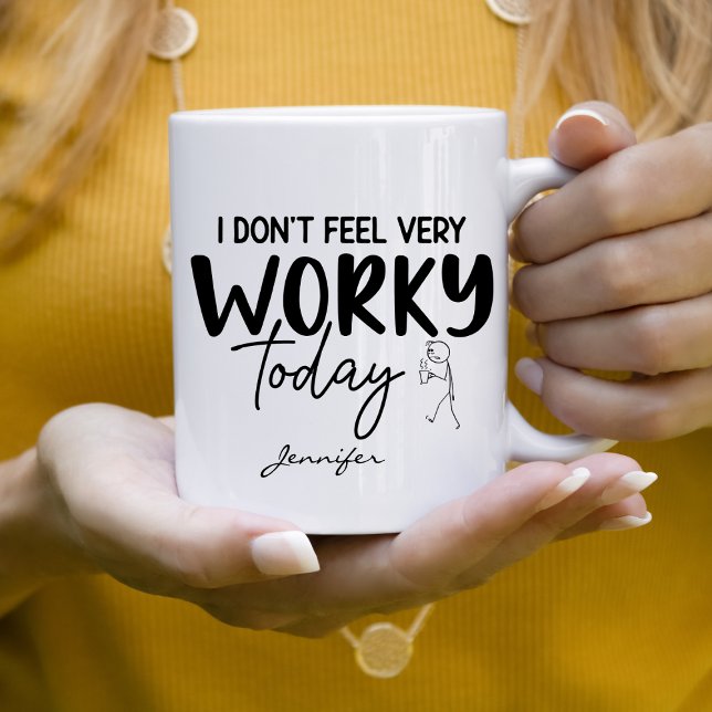 Not Feeling Very Worky Funny Office Personalised Coffee Mug (Creator Uploaded)