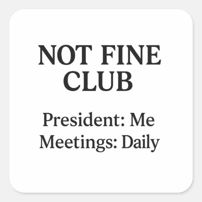 Not Fine Club – Vinyl Sticker (Front)