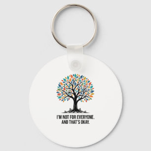 Not For Everyone Colorful Tree – Growth & Individu Key Ring