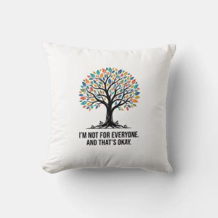 Not For Everyone Colourful Tree – Growth & Individ Cushion
