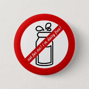 Not for me, i'm dairy free! Dairy Allergy Alert 6 Cm Round Badge