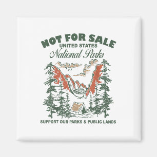 Not For Sale National Parks Support Our Parks & Magnet